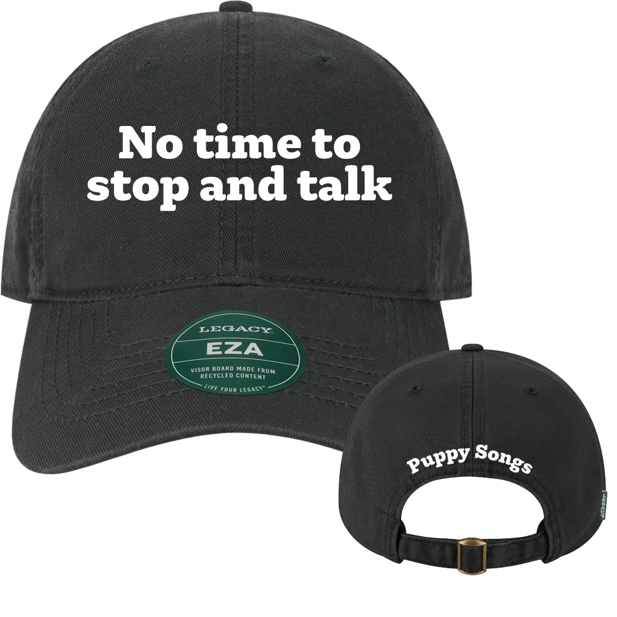 No time to stop and talk embroidered dad hat
