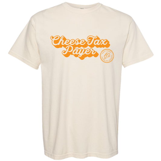 NEW "Cheese Tax Payer" Natural Tee