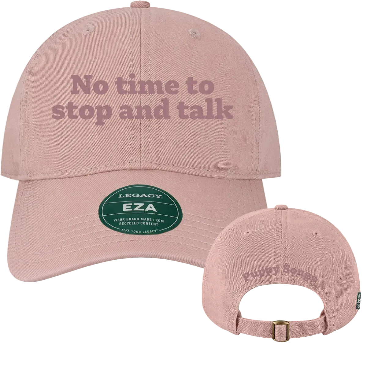 No time to stop and talk embroidered dad hat