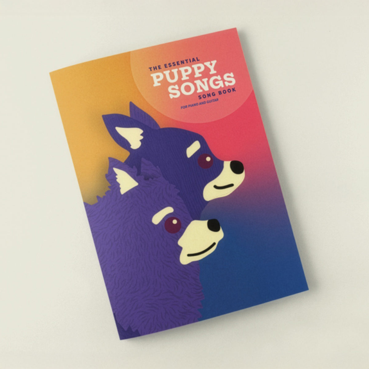 Puppy Songs Official Song Book (Guitar and Piano)