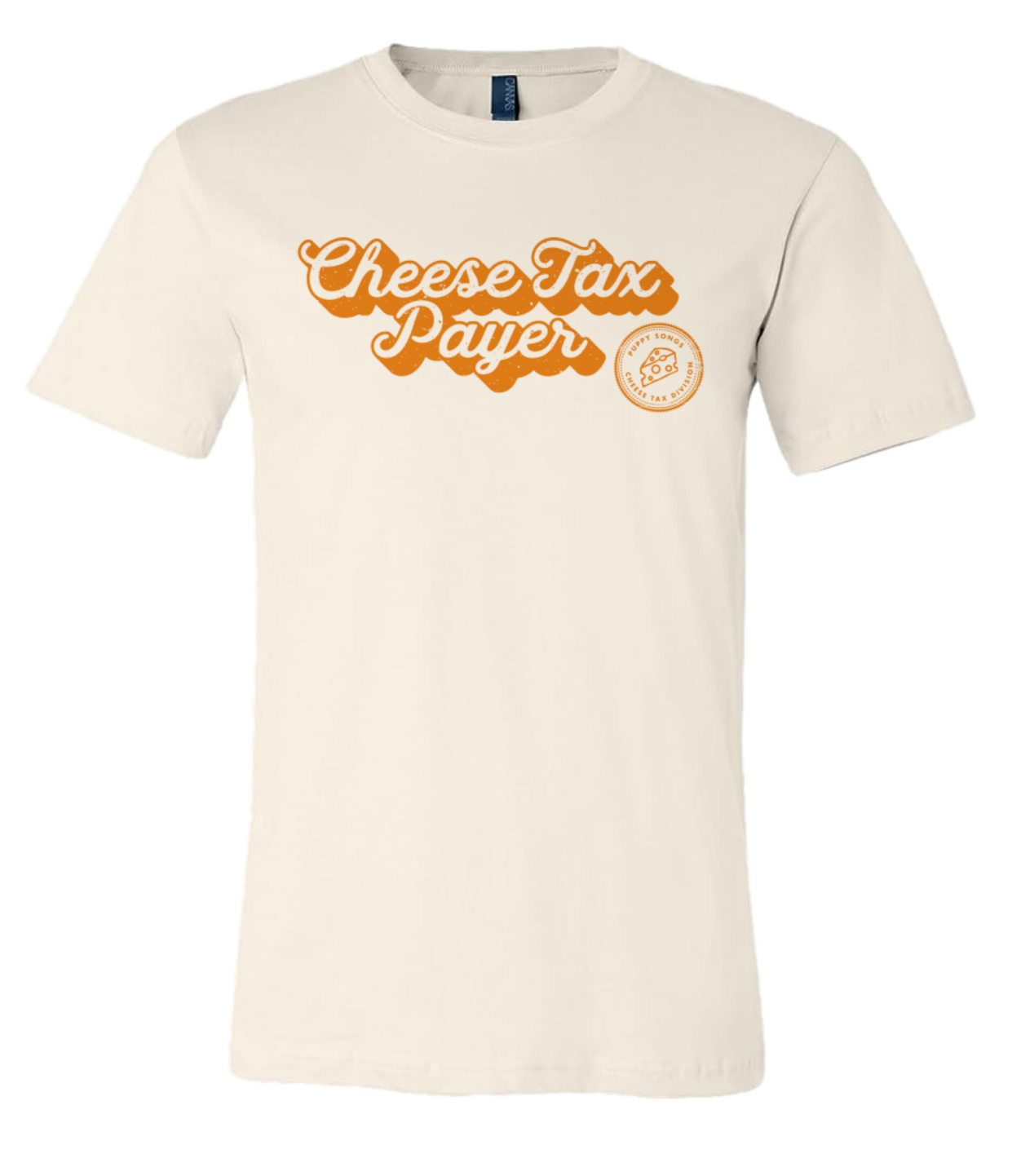 "Cheese Tax Payer" Natural Tee